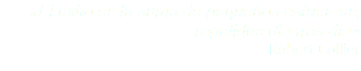 «El éxito es la suma de pequeños esfuerzos, repetidos día tras día» Robert Collier